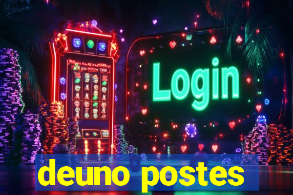 deuno postes